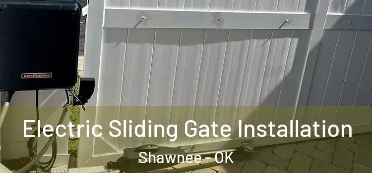 Electric Sliding Gate Installation Shawnee - OK